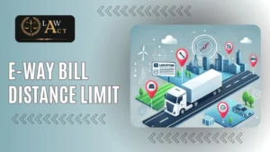 E-way Bill Distance Limit