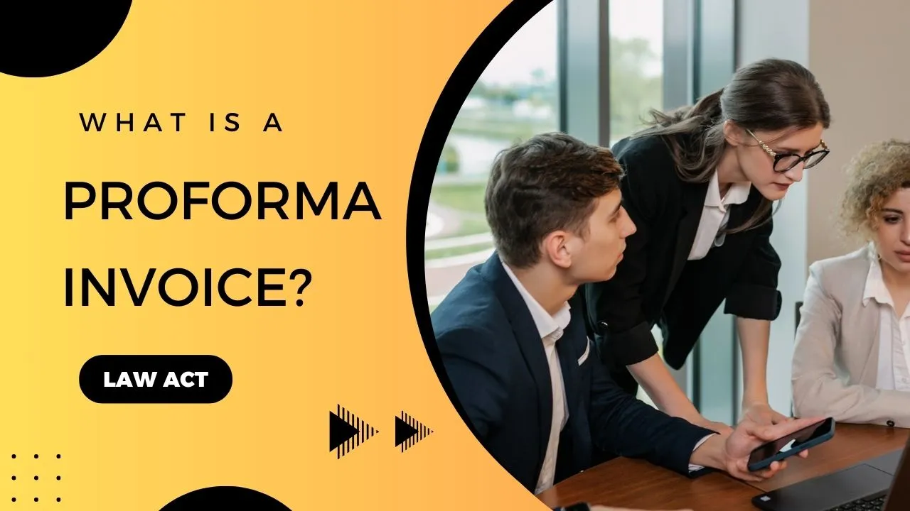 What is a Proforma Invoice? 2 | Law Act What is a Proforma Invoice