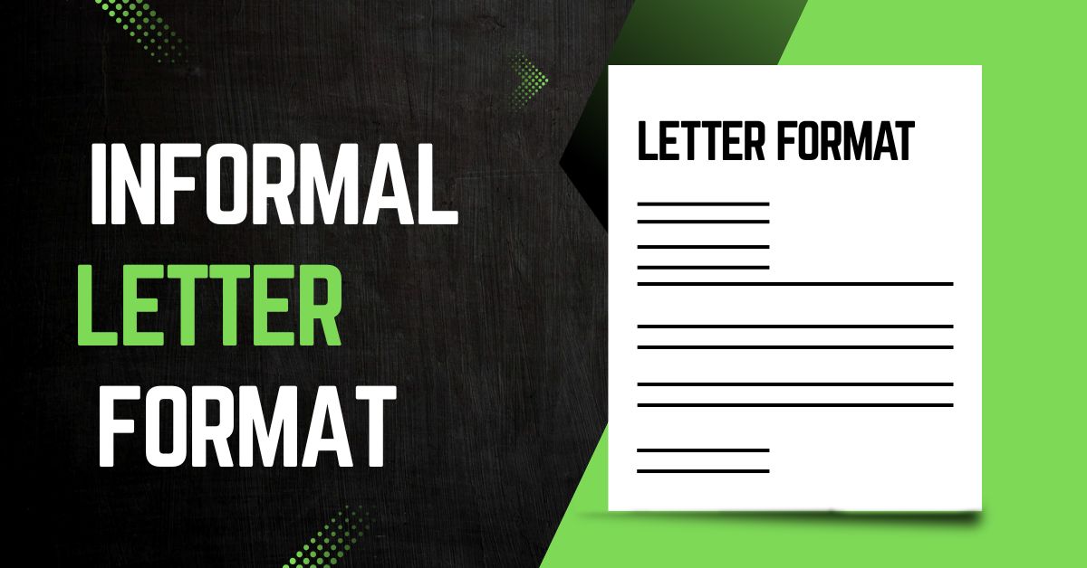 Informal Letter Format