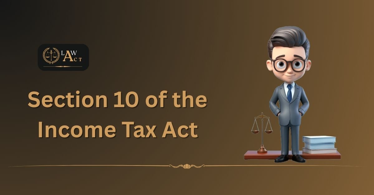 Section 10 of the Income Tax Act 2 | Law Act Section 10 of the Income Tax Act