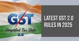 GST 2.0 Rules in 2025