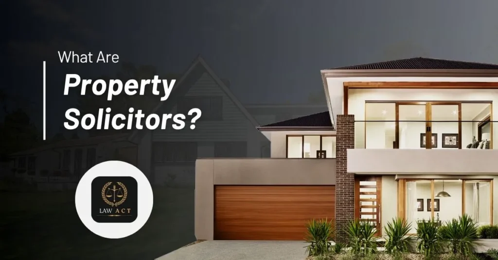 What Are Property Solicitors