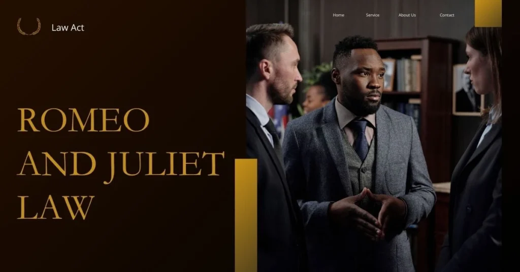 Romeo and Juliet Law 2 | Law Act Romeo and Juliet Law